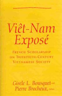 Cover image for Viet Nam Expose: French Scholarship on Twentieth-century Vietnamese Society