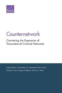 Cover image for Counternetwork: Countering the Expansion of Transnational Criminal Networks