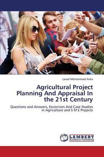 Cover image for Agricultural Project Planning And Appraisal In the 21st Century