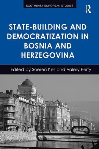 Cover image for State-Building and Democratization in Bosnia and Herzegovina