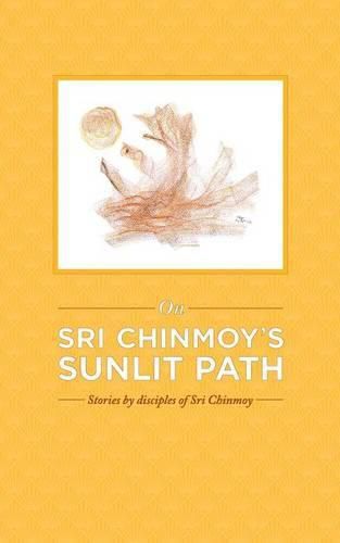 Cover image for On Sri Chinmoy's Sunlit Path