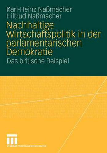 Cover image for Nachhaltige Wirtschaftspolitik in Der Parlamentarischen Demokratie: Das Britische Beispiel