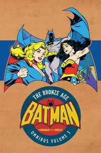 Cover image for Batman in Brave & the Bold: The Bronze Age Omnibus Vol. 3