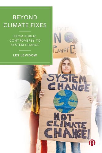 Cover image for Beyond Climate Fixes: From Public Controversy to System Change