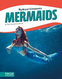 Cover image for Mythical Creatures: Mermaids