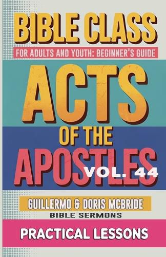 Cover image for Bible Class for Adults and Youth Beginner's Guide - Act of The Apostles