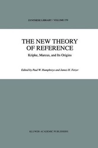 Cover image for The New Theory of Reference: Kripke, Marcus, and Its Origins