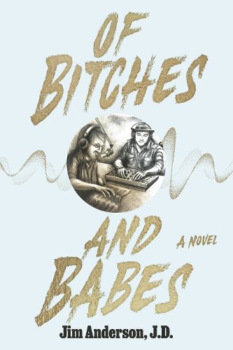 Cover image for Of Bitches and Babes
