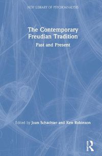 Cover image for The Contemporary Freudian Tradition: Past and Present