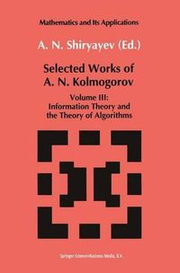 Cover image for Selected Works III: Information Theory and the Theory of Algorithms