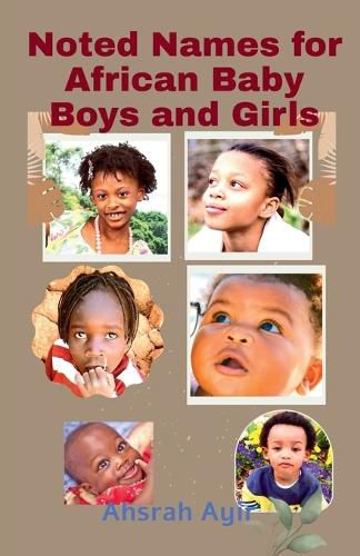 Cover image for Noted Names for African Baby Boys and Girls