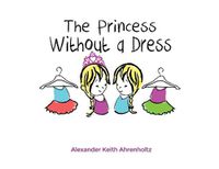 Cover image for The Princess Without a Dress