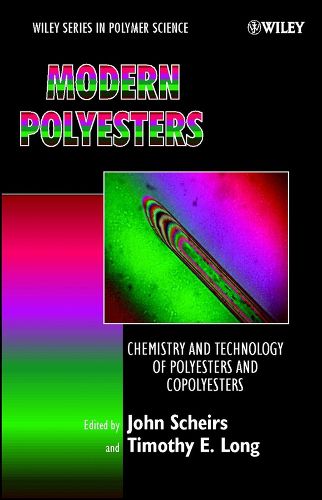 Cover image for Modern Polyesters: Chemistry and Technology of Polyesters and Copolyesters