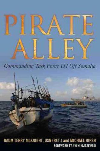 Cover image for Pirate Alley: Commanding Task Force 151 Off Somalia