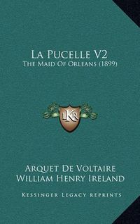 Cover image for La Pucelle V2: The Maid of Orleans (1899)