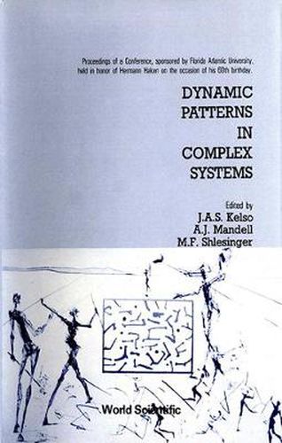 Cover image for Dynamic Patterns In Complex Systems - Proceedings Of The Conference In Honor Of Hermann Haken's 60th Birthday