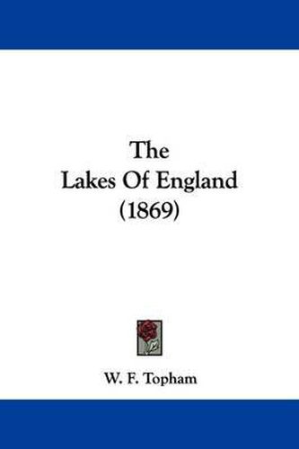 Cover image for The Lakes of England (1869)