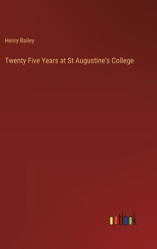 Cover image for Twenty Five Years at St Augustine's College