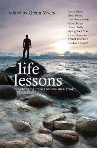 Cover image for Life Lessons: Life-Changing stories for Christian Growth