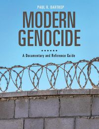 Cover image for Modern Genocide: A Documentary and Reference Guide