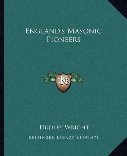 Cover image for England's Masonic Pioneers