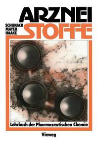 Cover image for Arzneistoffe: Lehrbuch Der Pharmazeutischen Chemie