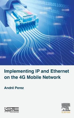 Cover image for Implementing IP and Ethernet on the 4G Mobile Network