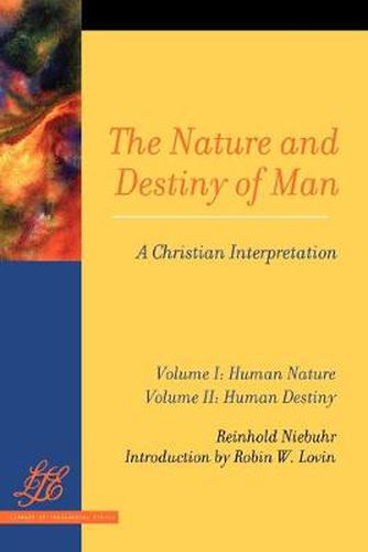 Cover image for The Nature and Destiny of Man: A Christian Interpretation: Volume One