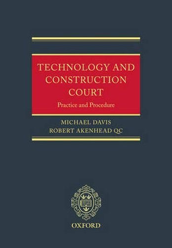 The Technology and Construction Court: Practice and Procedure