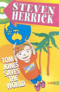 Cover image for Tom Jones Saves The World