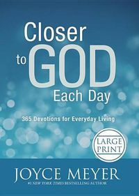 Cover image for Closer to God Each Day: 365 Devotions for Everyday Living