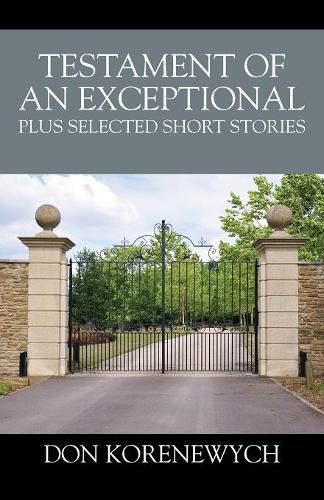 Cover image for Testament of an Exceptional plus selected short stories