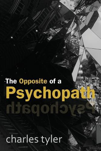 Cover image for The Opposite of a Psychopath