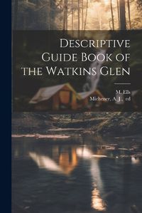 Cover image for Descriptive Guide Book of the Watkins Glen