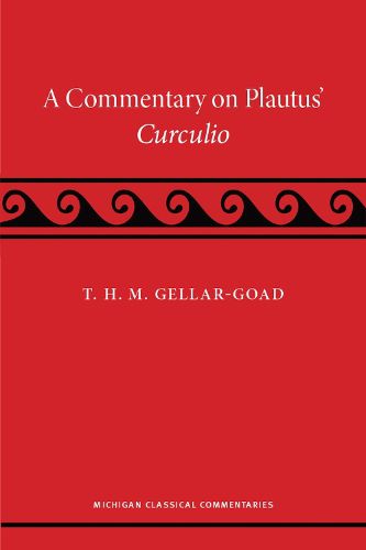 A Commentary on Plautus' Curculio