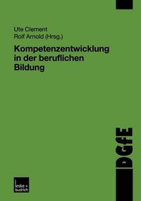 Cover image for Kompetenzentwicklung in Der Beruflichen Bildung