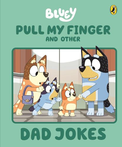 Cover image for Bluey: Pull My Finger and other Dad Jokes