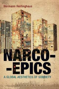 Cover image for Narcoepics: A Global Aesthetics of Sobriety