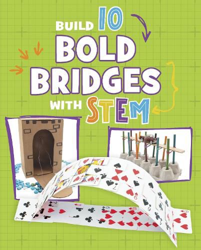 Cover image for Build 10 Bold Bridges with STEM