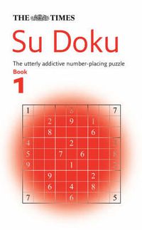 Cover image for The Times Su Doku Book 1: 100 Challenging Puzzles from the Times