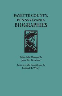 Cover image for Fayette County, Pennsylvania, Biographies