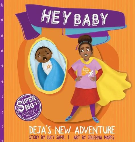 Cover image for Hey Baby - Deja's New Adventure