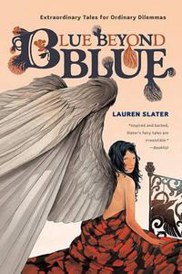 Cover image for Blue Beyond Blue: Extraordinary Tales for Ordinary Dilemmas