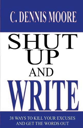 Cover image for Shut Up and Write