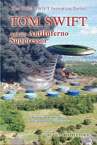 Tom Swift and the AntiInferno Suppressor