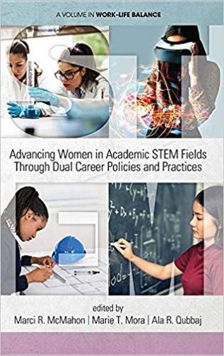 Cover image for Advancing Women in Academic STEM Fields through Dual Career Policies and Practices