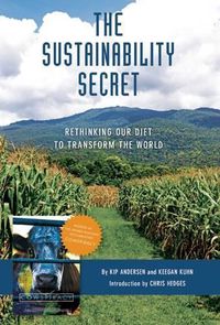 Cover image for The Sustainability Secret: Rethinking Our Diet to Transform the World
