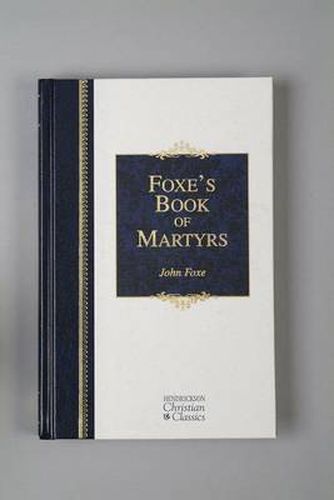 Cover image for Foxe's Book of Martyrs