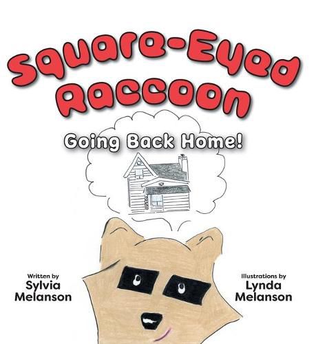 Cover image for Square-Eyed Raccoon #2: Going Back Home!