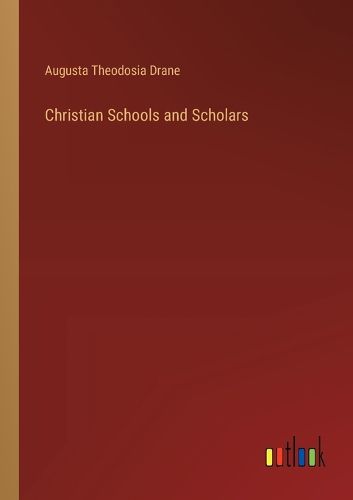 Cover image for Christian Schools and Scholars
